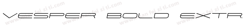 Vesper Bold Extralarge字体转换